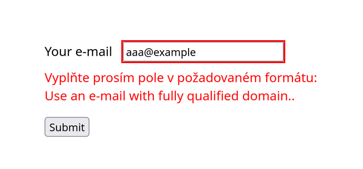 Screenshot of a form with a an email missing a top level domain and validation message about incorrect format in two different languages.'